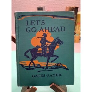 1952 Vintage Lets Go Ahead Childrens Reader Arthur‎ I Gates Jean Ayer Macmillan
